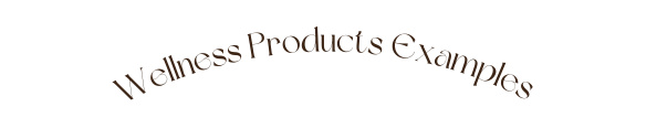 Wellness Products Examples